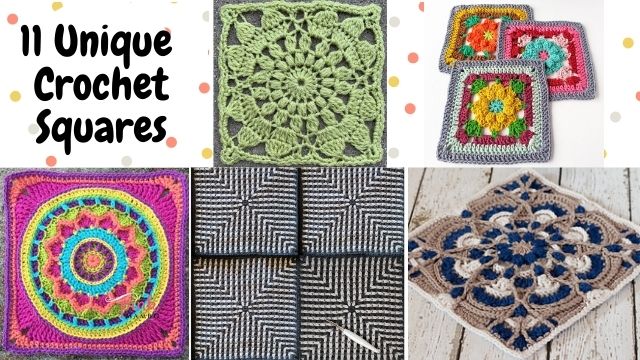 11 Different Unique Granny Square Crochet Patterns FREE 