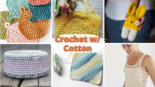 10 Reasons to Crochet with Cotton Yarn (Free Patterns Y'all