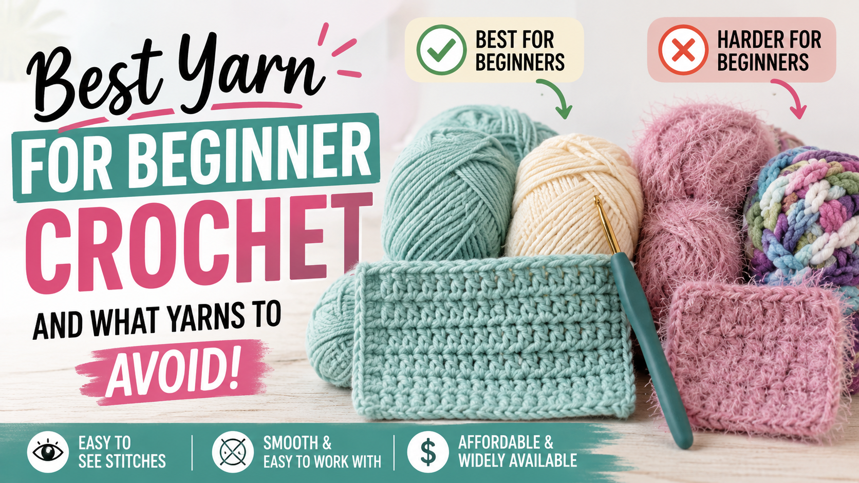 Best yarn for beginner crochet thumbnail showing smooth acrylic yarn, fuzzy yarn to avoid, and beginner crochet hook and swatches comparison